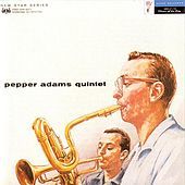 Thumbnail for the Pepper Adams - Pepper Adams Quintet link, provided by host site