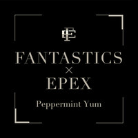 Thumbnail for the FANTASTICS from EXILE TRIBE - Peppermint Yum link, provided by host site