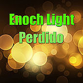 Thumbnail for the Enoch Light - Perdido link, provided by host site