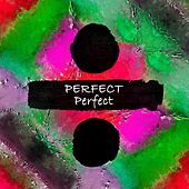 Thumbnail for the Perfect - Perfect link, provided by host site