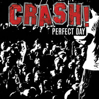 Thumbnail for the Crash - Perfect Day link, provided by host site