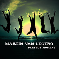 Thumbnail for the Martin van Lectro - Perfect Moment link, provided by host site
