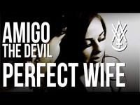 Thumbnail for the Amigo the Devil - Perfect Wife link, provided by host site