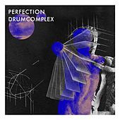 Thumbnail for the Drumcomplex - Perfection link, provided by host site