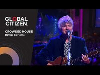 Thumbnail for the Crowded House - Performs 'Better Be Home' | Global Citizen Nights Melbourne link, provided by host site