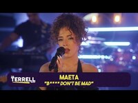 Thumbnail for the Maeta - Performs "Bitch Don't Be Mad" | The TERRELL Show Live! link, provided by host site