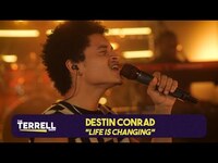 Thumbnail for the DESTIN CONRAD - Performs "LIFE IS CHANGING" | The TERRELL Show Live! link, provided by host site