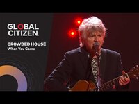 Thumbnail for the Crowded House - Performs 'When You Come' | Global Citizen Nights Melbourne link, provided by host site