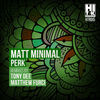 Thumbnail for the Matt Minimal - Perk link, provided by host site