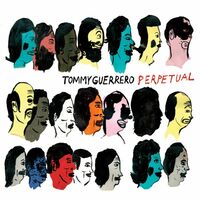 Thumbnail for the Tommy Guerrero - Perpetual link, provided by host site