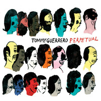 Thumbnail for the Tommy Guerrero - Perpetual link, provided by host site