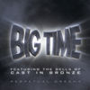 Thumbnail for the Big Time - Perpetual Dreams link, provided by host site