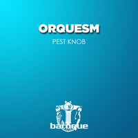 Thumbnail for the Orquesm - Pest Knob link, provided by host site