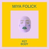 Thumbnail for the Miya Folick - Pet Body link, provided by host site