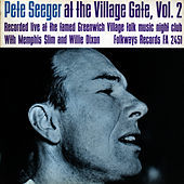 Thumbnail for the Pete Seeger - Pete Seeger at the Village Gate with Memphis Slim and Willie Dixon - Volume Two link, provided by host site