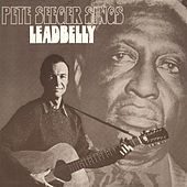 Thumbnail for the Pete Seeger - Pete Seeger Sings Lead Belly link, provided by host site