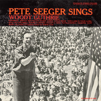 Thumbnail for the Pete Seeger - Pete Seeger Sings Woody Guthrie link, provided by host site