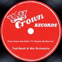 Thumbnail for the Ted Nash and His Orchestra - Peter Gunn And Other TV Themes By Mancini link, provided by host site