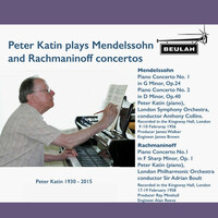 Thumbnail for the Peter Katin - Peter Katin Plays Mendelssohn and Rachmaninov Concertos link, provided by host site