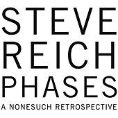 Thumbnail for the Steve Reich - Phases link, provided by host site