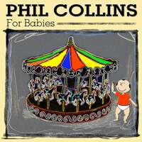 Thumbnail for the Sweet Little - Phil Collins for Babies link, provided by host site