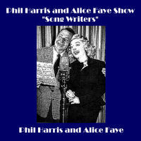 Thumbnail for the Phil Harris - Phil Harris and Alice Faye Show - "Song Writers" link, provided by host site