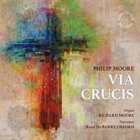 Thumbnail for the Richard Moore - Philip Moore: Via Crucis link, provided by host site