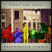Thumbnail for the What The Funk - Photocopier Jammin link, provided by host site