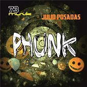 Thumbnail for the Julio Posadas - Phunk link, provided by host site