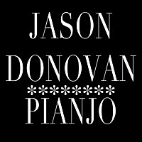 Thumbnail for the Jason Donovan - Pianjo link, provided by host site