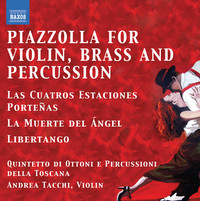 Thumbnail for the Ástor Piazzolla - Piazzolla for Violin, Brass and Percussion link, provided by host site