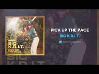 Thumbnail for the Big K.R.I.T. - Pick Up The Pace link, provided by host site