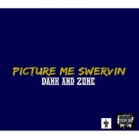 Thumbnail for the Dank - Picture Me Swervin' link, provided by host site