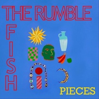 Thumbnail for the Rumble Fish - Pieces link, provided by host site