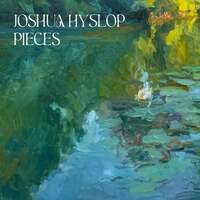 Thumbnail for the Joshua Hyslop - Pieces link, provided by host site