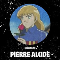 Thumbnail for the Crossfaith - Pierre Alcide link, provided by host site