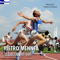 Thumbnail for the Paolo Vivaldi - Pietro Mennea: la freccia del sud (Colonna sonora della serie TV) link, provided by host site