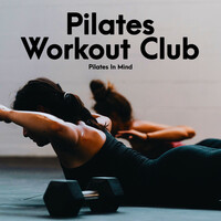 Thumbnail for the Pilates in Mind - Pilates Workout Club link, provided by host site