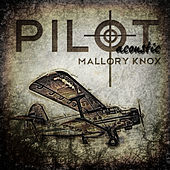 Thumbnail for the Mallory Knox - Pilot Acoustic link, provided by host site