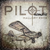 Thumbnail for the Mallory Knox - Pilot Acoustic link, provided by host site