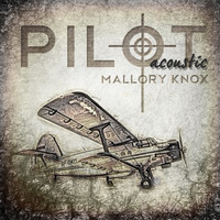 Thumbnail for the Mallory Knox - Pilot Acoustic link, provided by host site