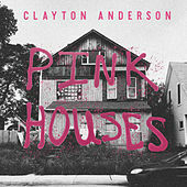 Thumbnail for the Clayton Anderson - Pink Houses link, provided by host site