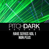 Thumbnail for the Nonplus - Pitch Dark Records Rave Series, Vol. 1 link, provided by host site