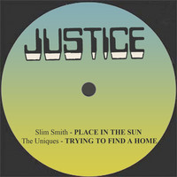 Thumbnail for the Slim Smith - Place In The Sun / Trying To Find A Home link, provided by host site