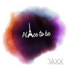 Thumbnail for the Jaxx - Place To Be link, provided by host site