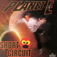 Thumbnail for the Short Circuit - Planet E link, provided by host site