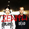 Thumbnail for the Zenith - Play Dead link, provided by host site