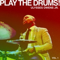Thumbnail for the Ulysses Owens Jr. - Play the Drums, Vol.1 link, provided by host site