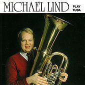 Thumbnail for the Michael Lind - Play Tuba link, provided by host site