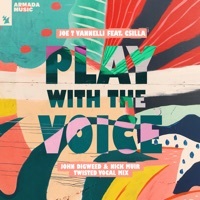 Thumbnail for the Joe T. Vannelli - Play with the Voice [John Digweed & Nick Muir Twisted Vocal Mix] link, provided by host site